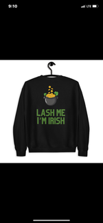 Lash Me I'm Irish Crewneck
