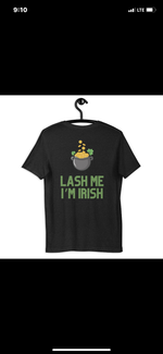 Lash Me I'm Irish T-Shirt